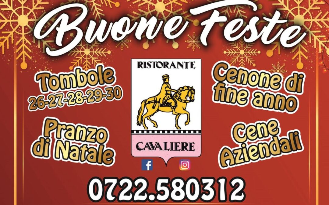 Festeggia da Ristorante Cavaliere: Pranzo di Natale, Cenone di fine anno, tombole e Cene Aziendali